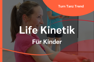 Life Kinetik für Kinder - Neuer Kurs